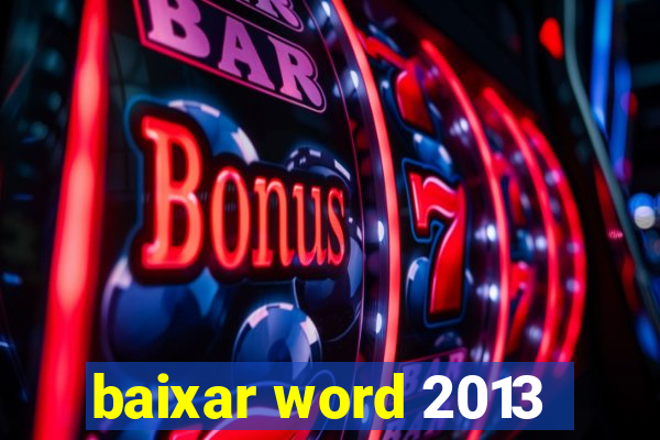 baixar word 2013